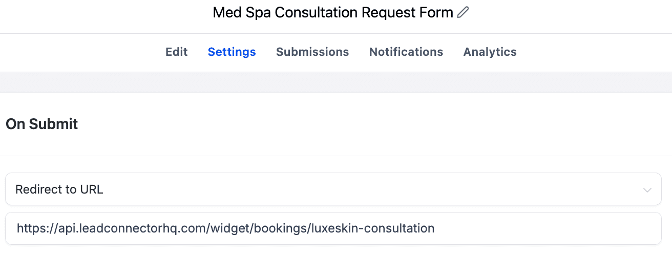 GoHighLevel form settings showing the submit action redirecting to the med spa consultation booking calendar.